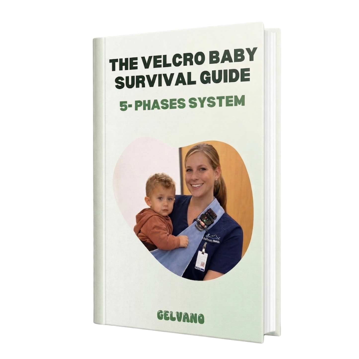 The Velcro Baby Survival Blueprint